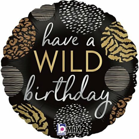 Have a wild birthday, folie rond 