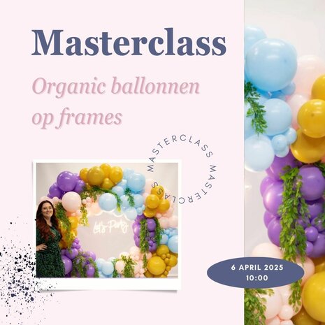 Masterclass - Organic ballondecoraties op frames door Melissa Bellefontaine bij Mooideco groothandel